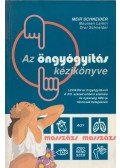 Meir Schneider,Maureen Larkin,Dror Schneider - Az öngyógyítás kézikönyve