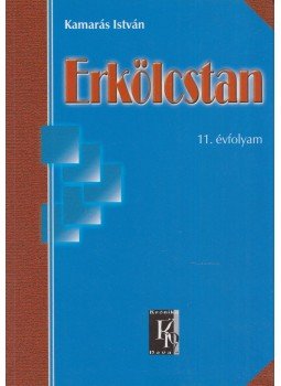 Kamarás István - Erkölcstan - 11. éfvolyam Kamarás István - Erkölcstan - 11. éfvolyam, Budapest 2008 antikvár könyv