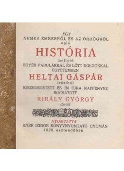 Heltai Gáspár - Egy nemes emberről és az ördögről való história Heltai Gáspár - Egy nemes emberről és az ördögről való história, Budapest 1920 antikvár könyv
