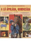 Jo Bird - A ló ápolása, gondozása