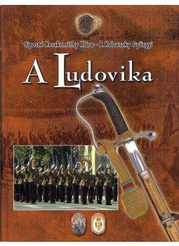 SIPOSNÉ KECSKEMÉTHY KLÁRA, B. Kalavszky Györgyi - A Ludovika (dedikált) SIPOSNÉ KECSKEMÉTHY KLÁRA, B. Kalavszky Györgyi - A Ludovika (dedikált), Budapest 2011 antikvár könyv