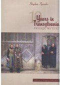 Stephen Spinder - 10 Years in Transylvania Through my Lens