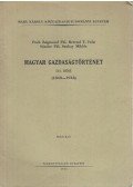 Pach Zsigmond Pál,Berend T. Iván,Sándor Pál,Szuhay Miklós - Magyar gazdaságtörténet II/I. rész (1848-1918)