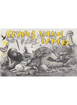 Gryllus Vilmos - Dalok 2. (dedikált) Gryllus Vilmos - Dalok 2. (dedikált), 1998 antikvár könyv