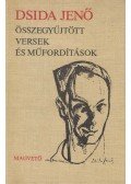 Dsida Jenő - Összegyűjtött versek és műfordítások