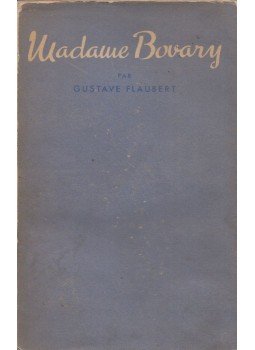 Gustave Flaubert - Madame Bovary Gustave Flaubert - Madame Bovary, 1943 antikvár könyv