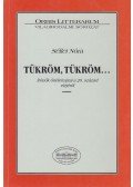 Séllei Nóra - Tükröm, tükröm...