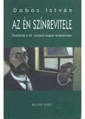 Dobos István - Az én színrevitele