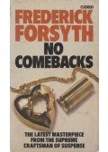 Frederick Forsyth - No Comebacks