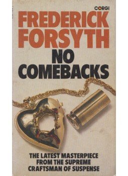 Frederick Forsyth - No Comebacks Frederick Forsyth - No Comebacks, London 1982 antikvár könyv