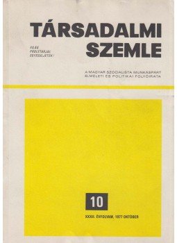 Benke Valéria - Társadalmi Szemle 1977/10. Benke Valéria - Társadalmi Szemle 1977/10., Budapest 1977 antikvár könyv