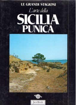 Sabatino Moscati - L'arte della Sicilia Punica Sabatino Moscati - L'arte della Sicilia Punica, Milano 1988 antikvár könyv