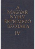  - A magyar nyelv értelmező szótára IV. kötet