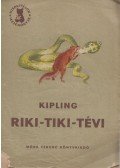 Rudyard Kipling - Riki-Tiki-Tévi