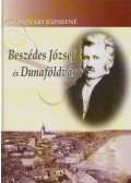 Szászvári Józsefné - Beszédes József és Dunaföldvár