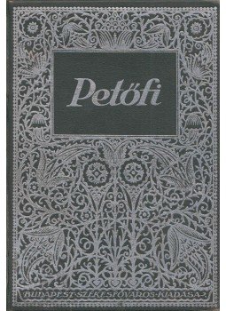 Petőfi Sándor - Petőfi költeményei Petőfi Sándor - Petőfi költeményei, Budapest 1923 antikvár könyv
