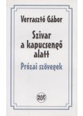 Verrasztó Gábor - Szivar a kapucsengő alatt (Dedikált)