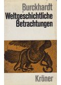 Burckhardt, Jacob - Weltgeschichtliche Betrachtungen