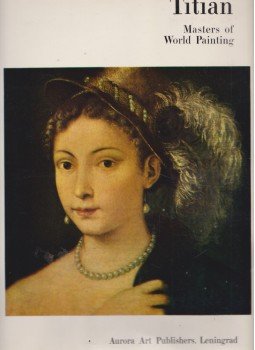 - Titian - Masters of World Painting - Titian - Masters of World Painting, Leningrad 0 antikvár könyv