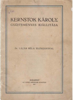 Dr. Lázár Béla - Kernstok Károly gyűjteményes kiállítása, Budapest 1917 antikvár könyv