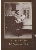 Ofella Sándor - Báránykát hoztunk