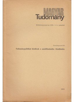 Pach Zsigmond Pál - Tudománypolitikai kérdések a másfélszázados Akadémián, Budapest 1975 antikvár könyv