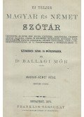 Ballagi Mór - Uj teljes magyar és német szótár