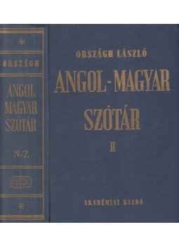 Országh László - Angol-magyar nagyszótár II. kötet N-Z, Budapest 1974 antikvár könyv