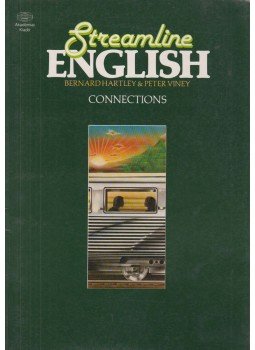Hartley, Bernard, Viney, Peter - Streamline English Connections Hartley, Bernard, Viney, Peter - Streamline English Connections, Budapest - Oxford 1993 antikvár könyv
