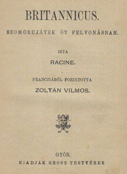 Racine - Britannicus Racine - Britannicus, Győr 0 antikvár könyv