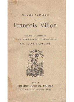 Auguste Longnon, Francois Villon - Oeuvres de François Villon Auguste Longnon, Francois Villon - Oeuvres de François Villon, Paris 0 antikvár könyv