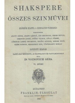 William Shakespeare - Shakspere összes szinművei VI. William Shakespeare - Shakspere összes szinművei VI., Budapest 1902 antikvár könyv