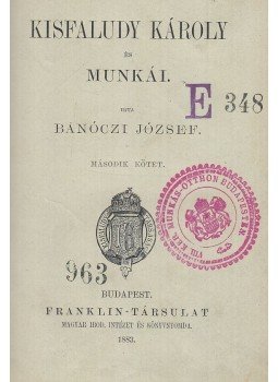 Bánóczi József - Kisfaludy Károly és munkái II. kötet, Budapest 1883 antikvár könyv
