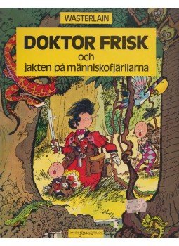 Marc Wasterlain - Doktor Frisk och jakten på människofjärilarna, Stockholm 1980 antikvár könyv