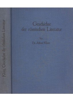 Alfred Klotz - Geschichte der römischen Literatur, Bielefeld-Leipzig 1930 antikvár könyv