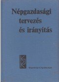 Dr. Kovács Géza (szerk.),Paizs János (szerk.),Zalai Ernő (szerk.) - Népgazdasági tervezés és irányítás
