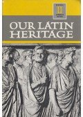 Joseph W. Hopkinson,Lillian M. Hines,Edward J. Welch - Our Latin Heritage Book II