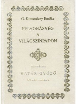 G. Komoróczy Emőke - Felvonásvég a világszínpadon G. Komoróczy Emőke - Felvonásvég a világszínpadon, Budapest 1994 antikvár könyv