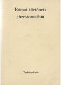 Borzsák István - Római történeti chrestomathia