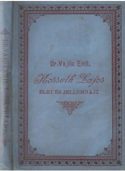 Vajda Emil - Kossuth Lajos Vajda Emil - Kossuth Lajos, Budapest 1892 antikvár könyv