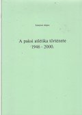 Szentesi Alajos - A paksi atlétika története 1946-2000