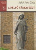 Avilai Szent Teréz - A belső várkastély