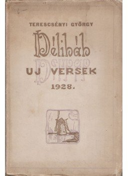 Terescsényi György - Délibáb (aláírt) Terescsényi György - Délibáb (aláírt), 1928 antikvár könyv