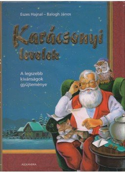 Eszes Hajnal - Karácsonyi levelek Eszes Hajnal - Karácsonyi levelek, Pécs 2006 antikvár könyv