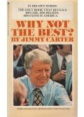 Jimmy Carter - Why Not the Best?