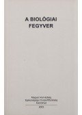 Dr. Faludi Gábor (szerk.),Dr. Rókusz László - A biológiai fegyver