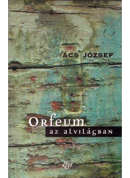 Ács József - Orfeum az alvilágban Ács József - Orfeum az alvilágban, Budapest 2005 antikvár könyv