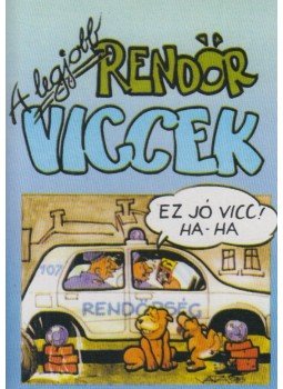 Moré Ákos - A legjobb rendőrviccek Moré Ákos - A legjobb rendőrviccek, null 0 antikvár könyv