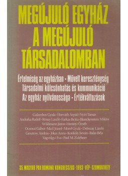 Békés Gellért, Horváth Árpád - Megújuló egyház a megújuló társadalomban Békés Gellért, Horváth Árpád - Megújuló egyház a megújuló társadalomban, Pannonhalma 1993 antikvár könyv
