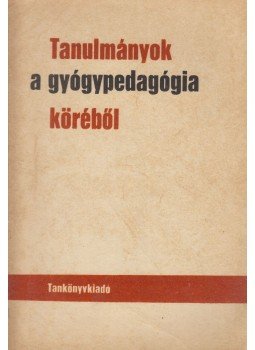 Kiss Imre, Subosits István, Balogh Gyula - Tanulmányok a gyógypedagógia köréből, Budapest 1971 antikvár könyv